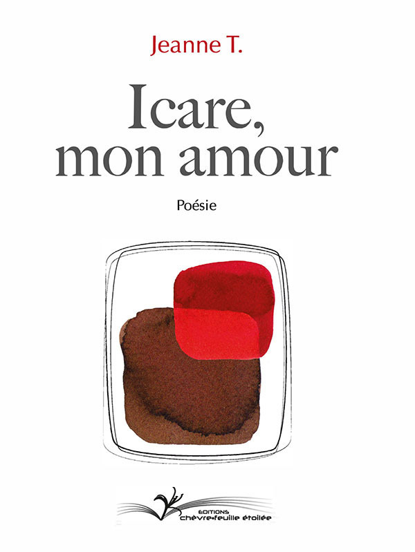 Knjiga Icare, mon amour - poésie Jeanne T.