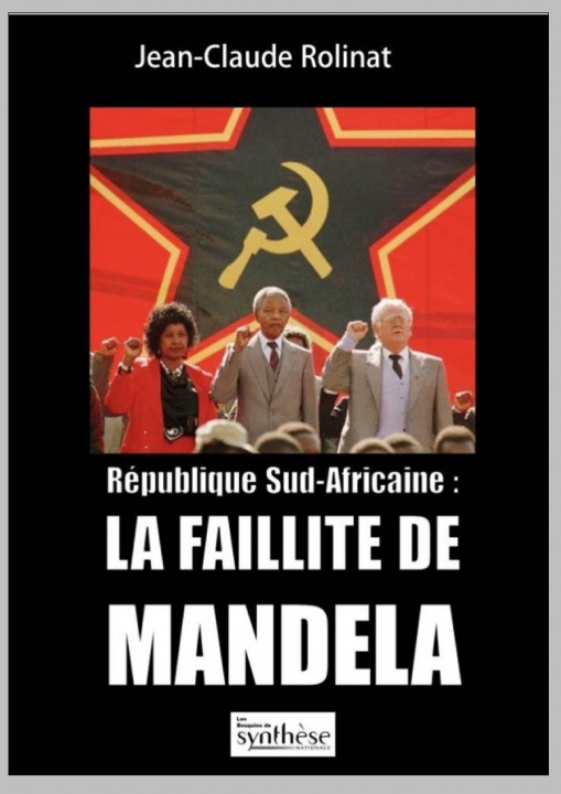Kniha République Sud-Africaine : LA FAILLITE DE MANDELA Rolinat