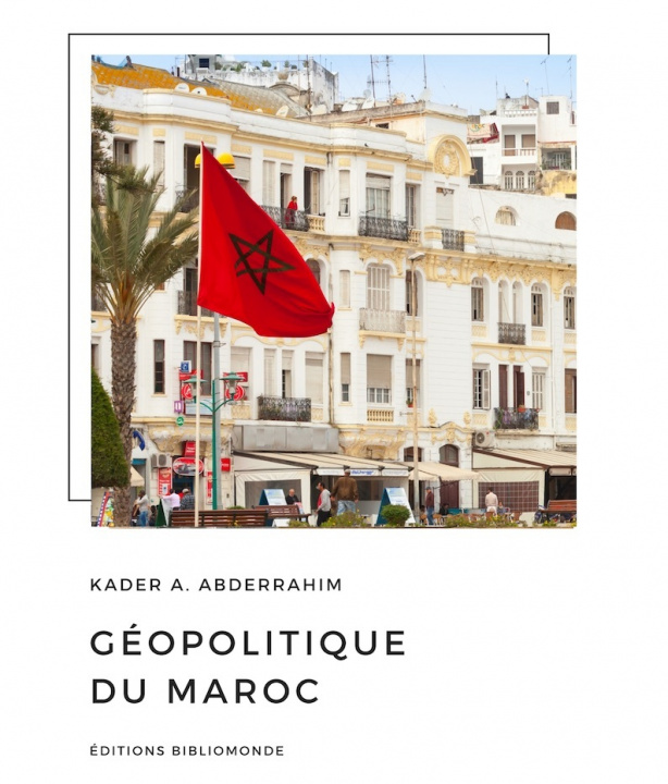 Książka Géopolitique du Maroc Abderrahim