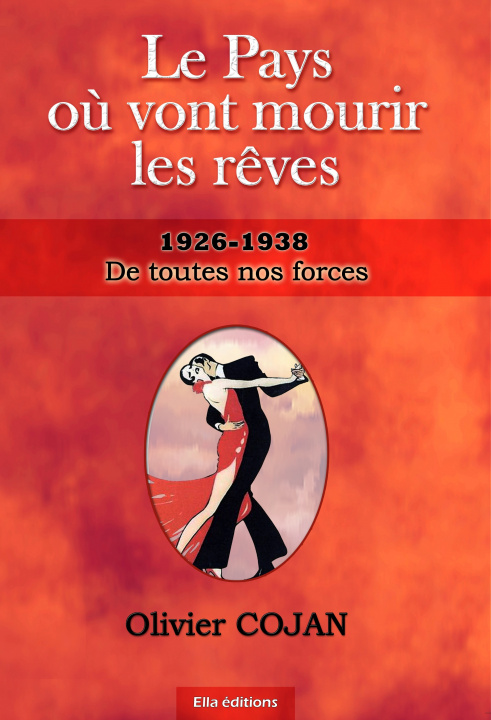 Βιβλίο Le Pays où vont Mourir les Rêves, DE TOUTES NOS FORCES Cojan