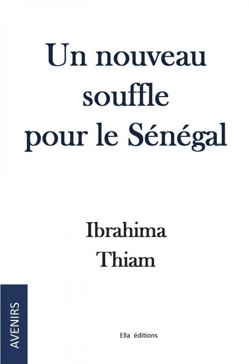 Buch Un nouveau souffle pour le Sénégal Thiam