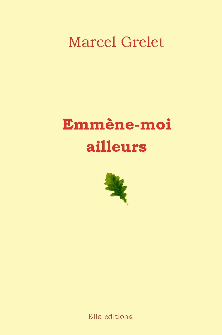 Książka Emmène-moi ailleurs Grelet