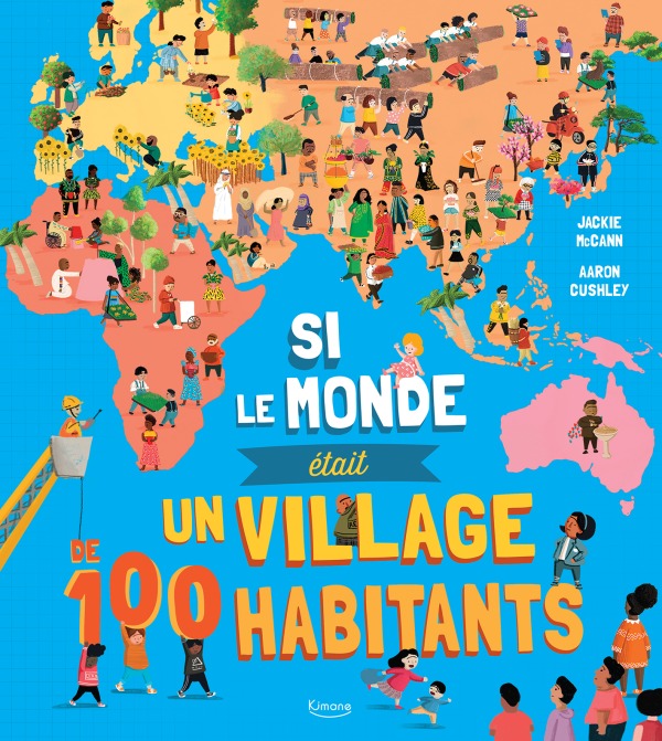 Book SI LE MONDE ÉTAIT UN VILLAGE DE 100 HABITANTS JACKIE MCCANNE/AARON CUSHLEY