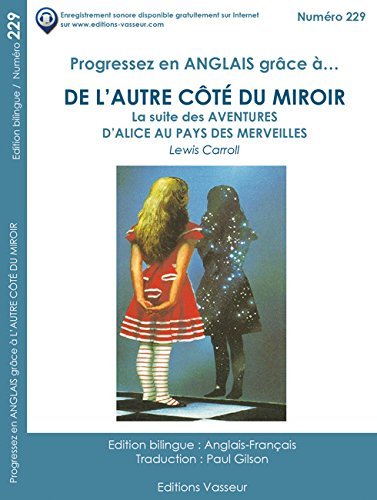 Kniha De l'autre côté du miroir - la suite des "Aventures d'"Alice au pays des merveilles" Carroll