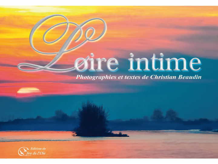 Knjiga Loire intime BEAUDIN