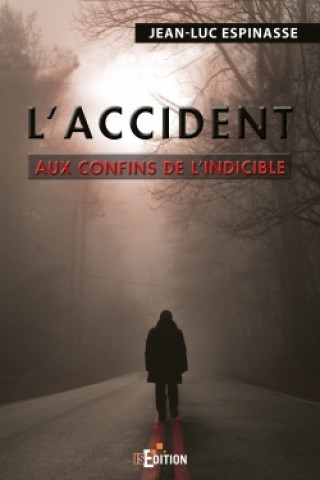 Book L'accident Jean-Luc Espinasse