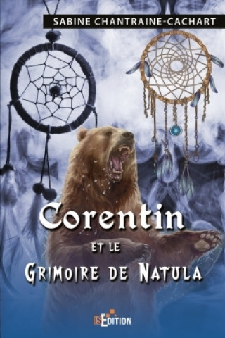 Libro Corentin et le Grimoire de Natula Sabine Chantraine-Cachart