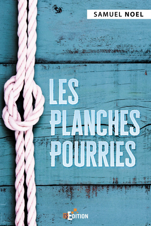Knjiga Les Planches Pourries Samuel Noel
