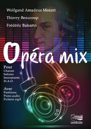 Buch OPERA MIX : POUR CHOEURS, SOLISTES, INSTRUMENTS, MAO, AVEC PARTITIONS, PISTES AUDIO, FICHIERS MP3 Beaucoup