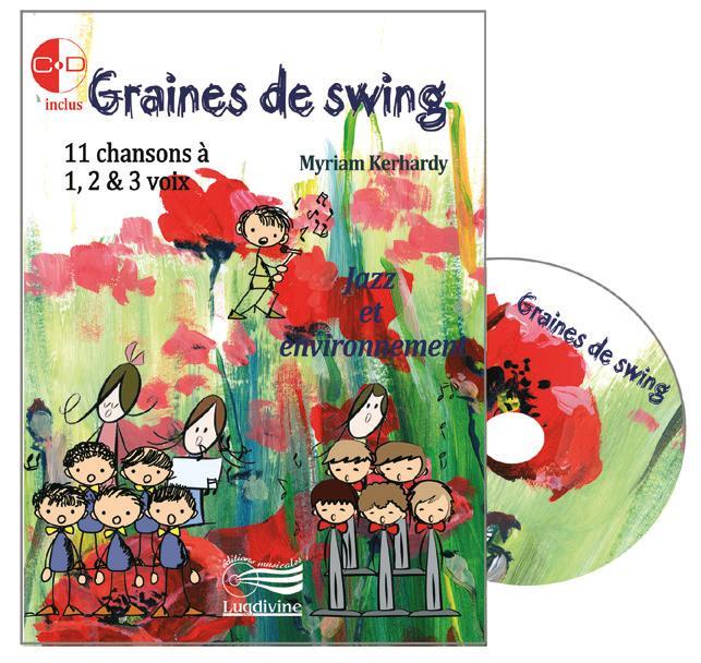 Knjiga GRAINES DE SWING : JAZZ ET ENVIRONNEMENT, 11 CHANSONS POUR 1, 2, 3, 4 OU 5 VOIX Kerhardy