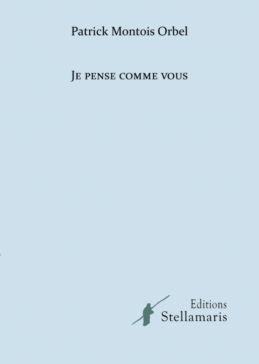 Libro Je pense comme vous MontoisOrbel