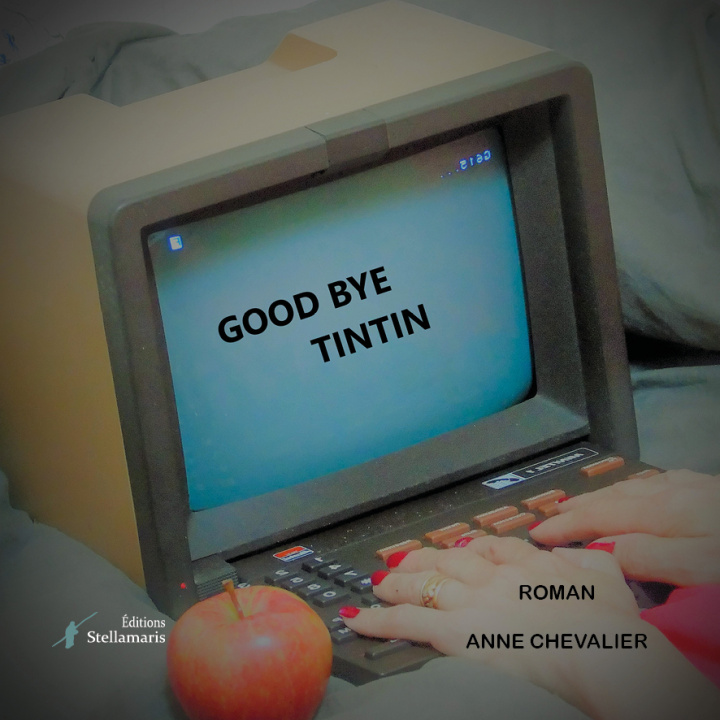 Kniha Good Bye Tintin Chevalier