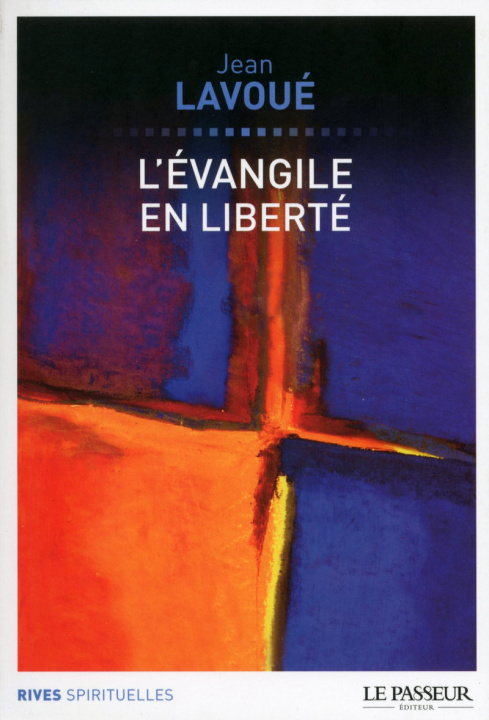 Buch L'évangile en liberté Jean Lavoue