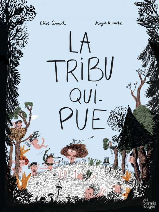 Livre LA TRIBU QUI PUE Elise GRAVEL