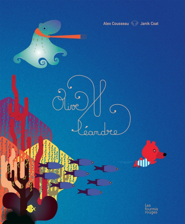 Book Olive et Léandre Alex COUSSEAU