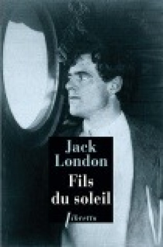 Libro Fils du soleil Jack London