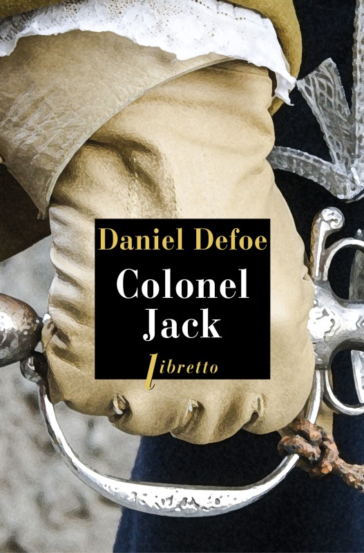 Knjiga Colonel Jack Daniel Defoe