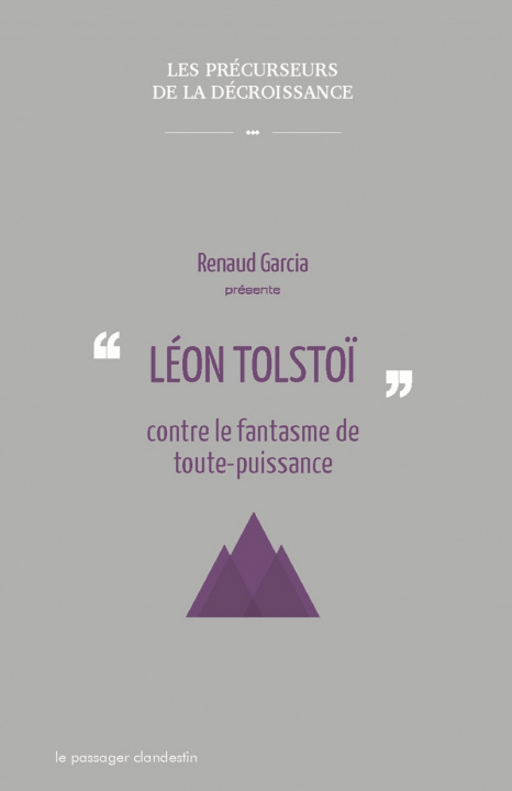 Könyv Léon Tolstoi contre le fantasme de toute puissance Renaud GARCIA