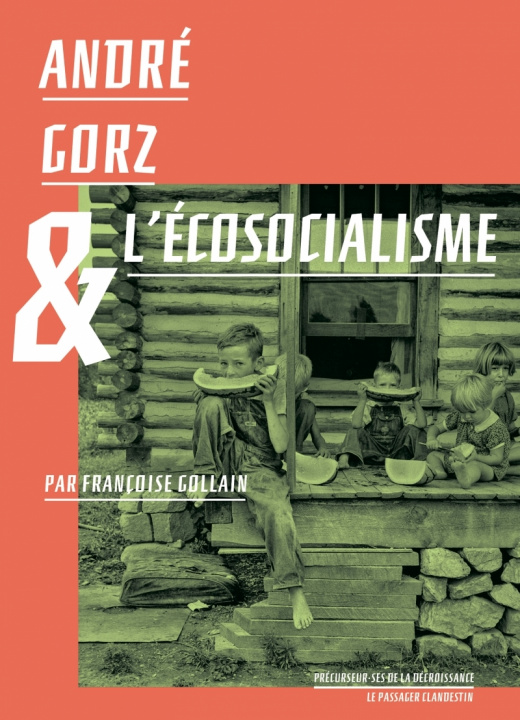 Kniha André Gorz et l'écosocialisme Françoise GOLLAIN
