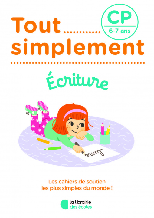 Knjiga Tout simplement - Ecriture CP 6-7 ans Bougon