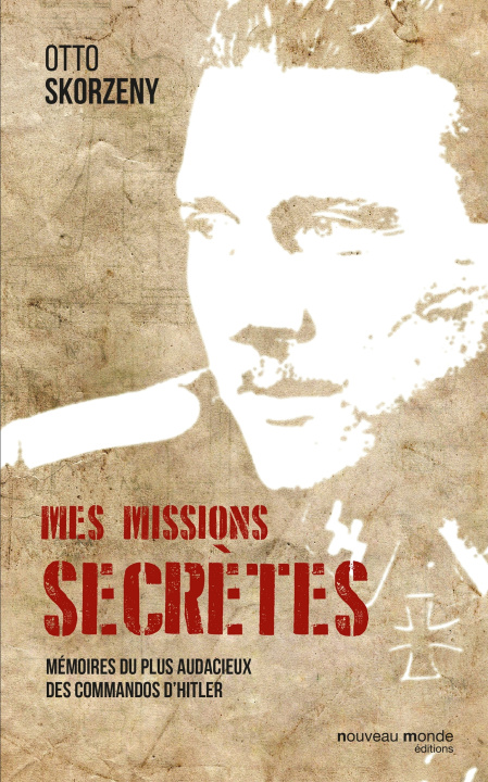 Carte Mes missions secrètes Otto Skorzeny