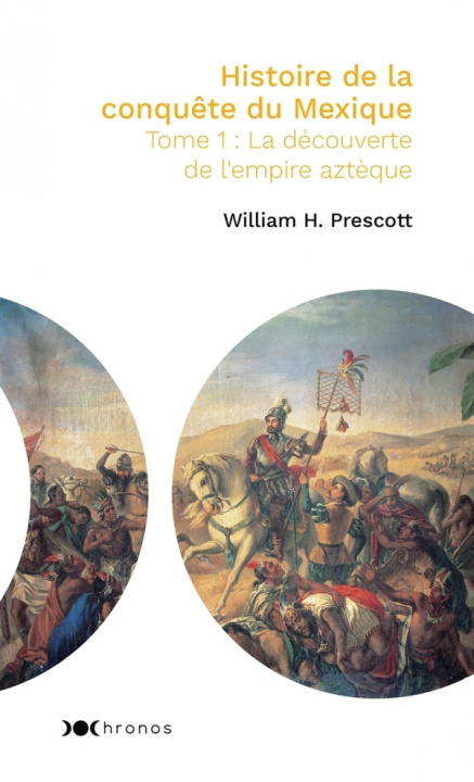 Carte Histoire de la conquête du Mexique - Tome 1 William H. Prescott