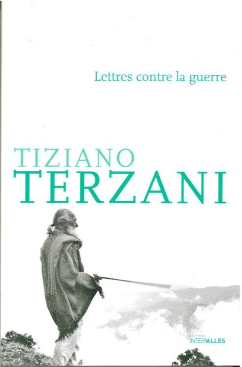 Book Lettres Contre la Guerre Tiziano Terzani
