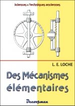 Kniha Des mécanismes élémentaires L. E. Loche