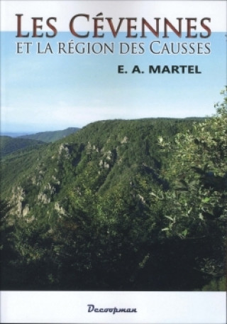 Livro Les Cévennes et la région des Causses Edouard Martel