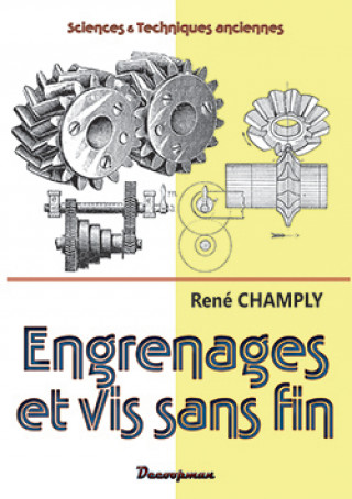 Kniha Engrenages et vis sans fin René Champly