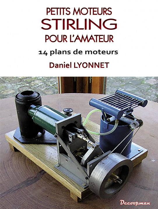 Book Petits moteurs Stirling pour l'amateur Daniel Lyonnet