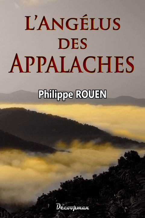 Kniha L'angélus des Appalaches Philippe ROUEN