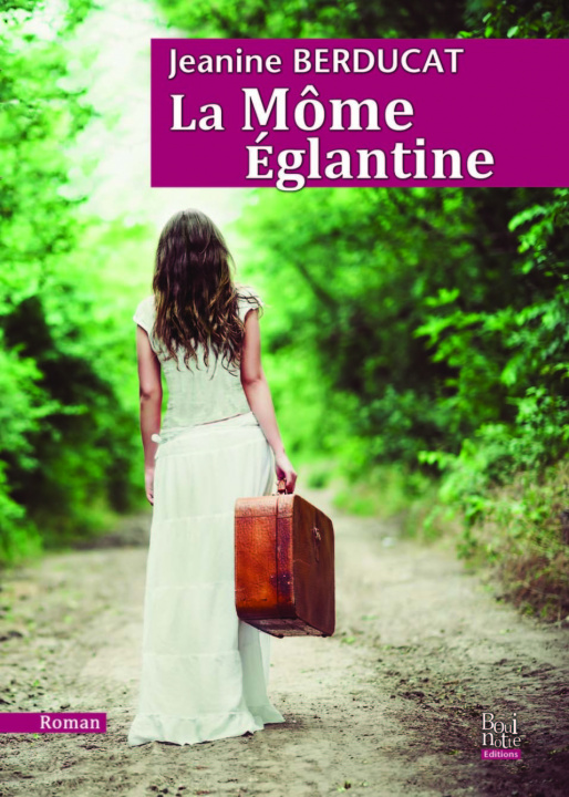 Boek la môme églantine Berducat