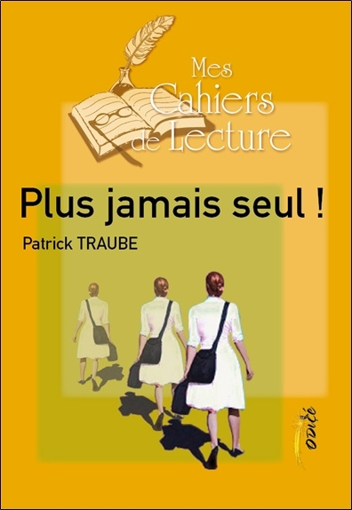 Knjiga Plus jamais seul ! Traube