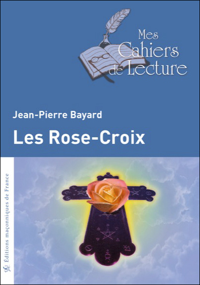 Buch Les Rose-Croix Bayard
