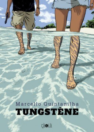 Boek Tungstène Quintanilha
