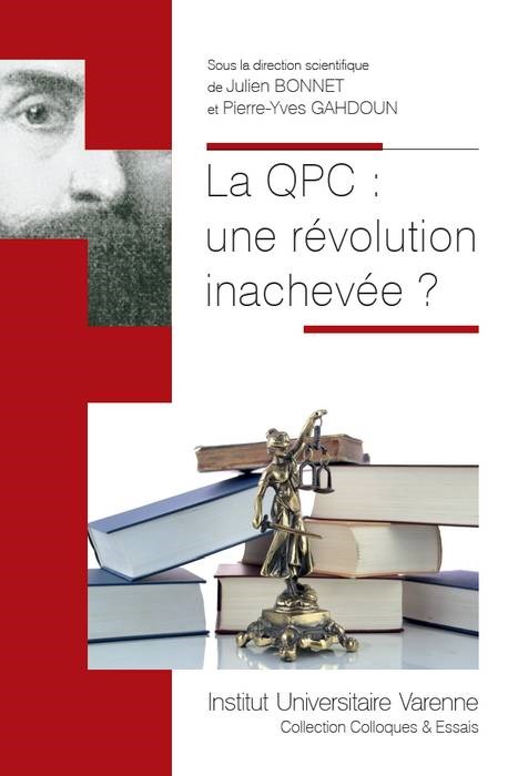 Carte la qpc : une révolution inachevée ? Bonnet j.