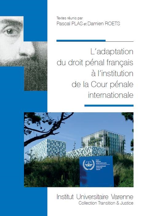 Knjiga ADAPTATION DU DROIT PENAL FRANCAIS A L INSTITUTION DE LA COUR PENALE INTERNATION PLAS P.