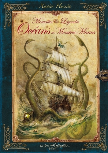 Kniha Océans et monstres marins  Merveilles et Légendes des Océans et monstres marins Xavier Hussön
