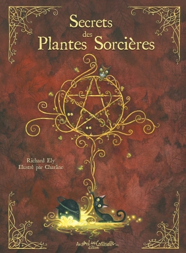 Kniha Secrets des Plantes Sorcières Richard Ely
