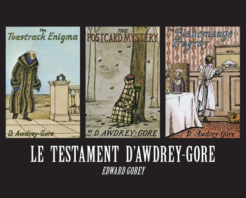 Kniha Le Testament d'Awdrey-Gore Edward Gorey