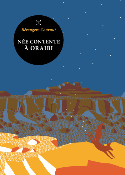 Kniha Née contente à Oraibi Bérengère Cournut