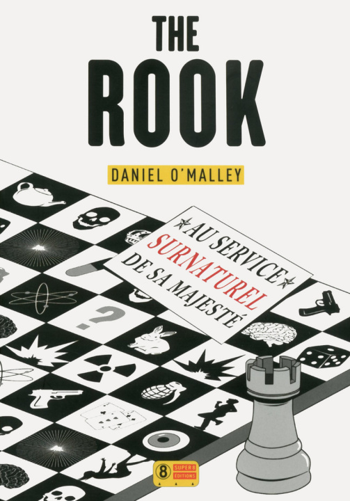 Carte The Rook - Au servie surnaturel de sa Majesté 1 Daniel O'Malley