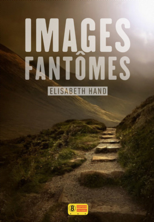 Book Images fantômes Elizabeth Hand