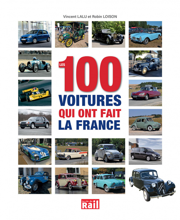 Kniha LES 100 VOITURES QUI ONT FAIT LA FRANCE LOISON