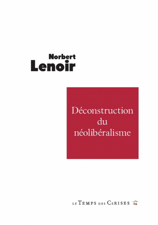 Knjiga Déconstruction du néolibéralisme Norbert LENOIR