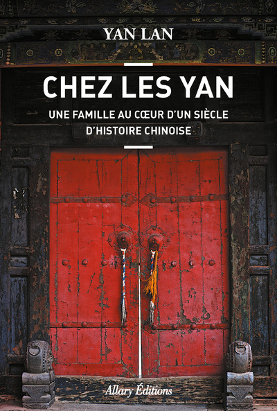 Könyv Chez Les Yan. Une famille au coeur d'un siècle d'histoire chinoise Lan Yan