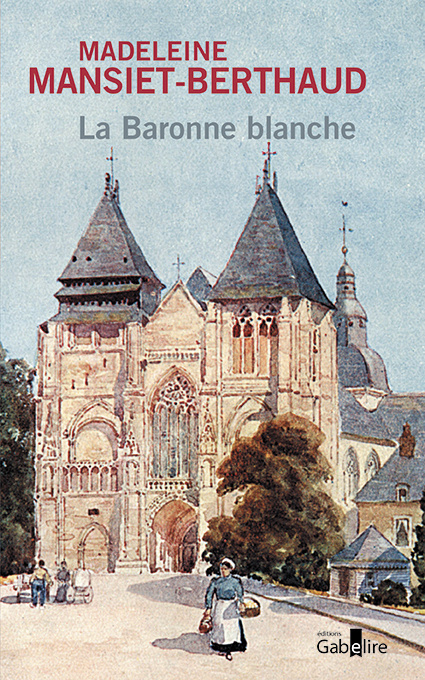 Kniha La Baronne blanche Mansiet-Berthaud