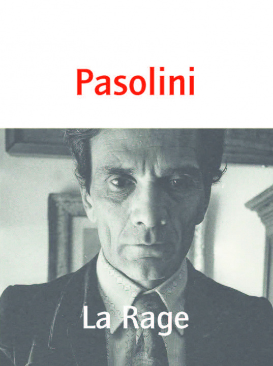 Knjiga La Rage Pier Paolo Pasolini