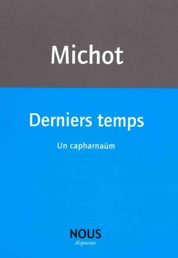 Knjiga Derniers temps Jacques-Henri Michot